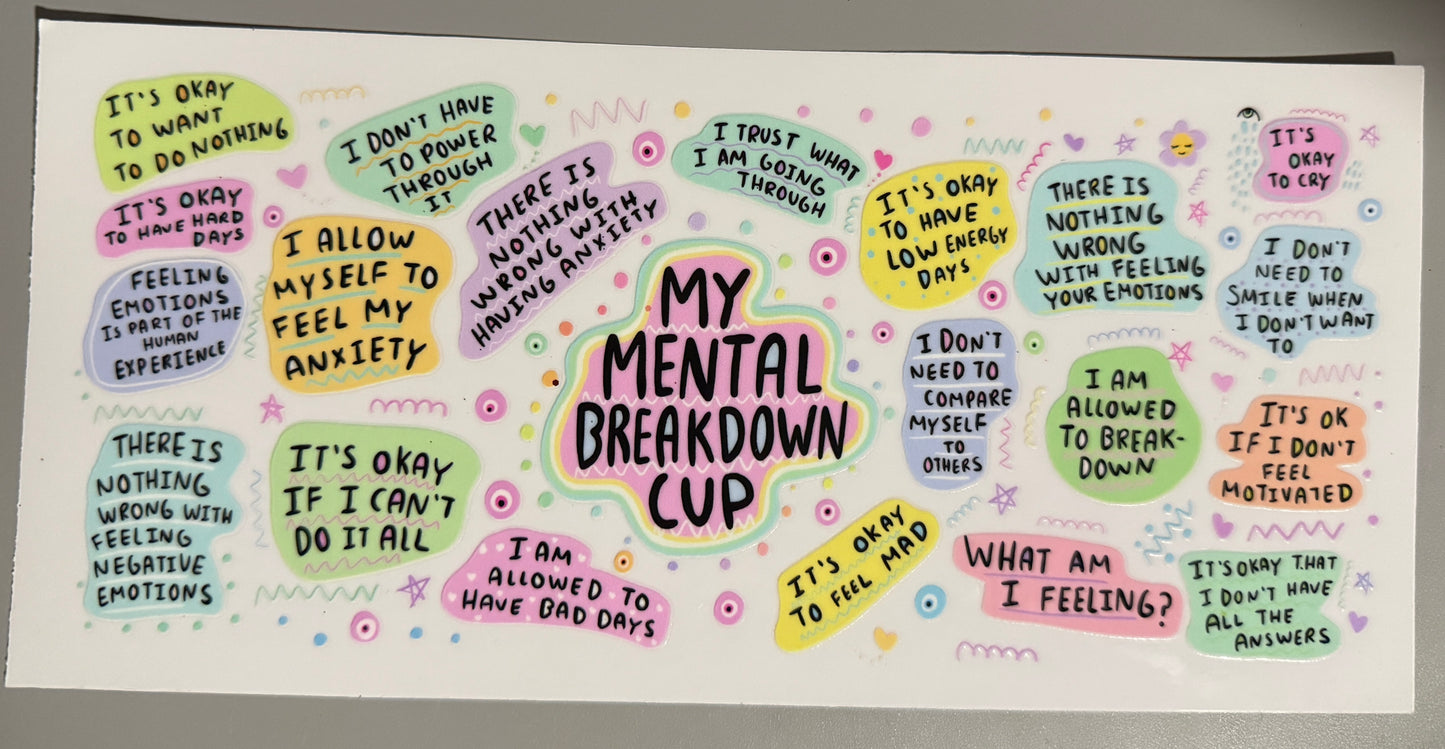 My Mental Breakdown Cup Wrap
